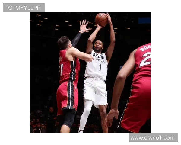 篮网与热火激战正酣在线直播全程回顾精彩瞬间与赛后分析